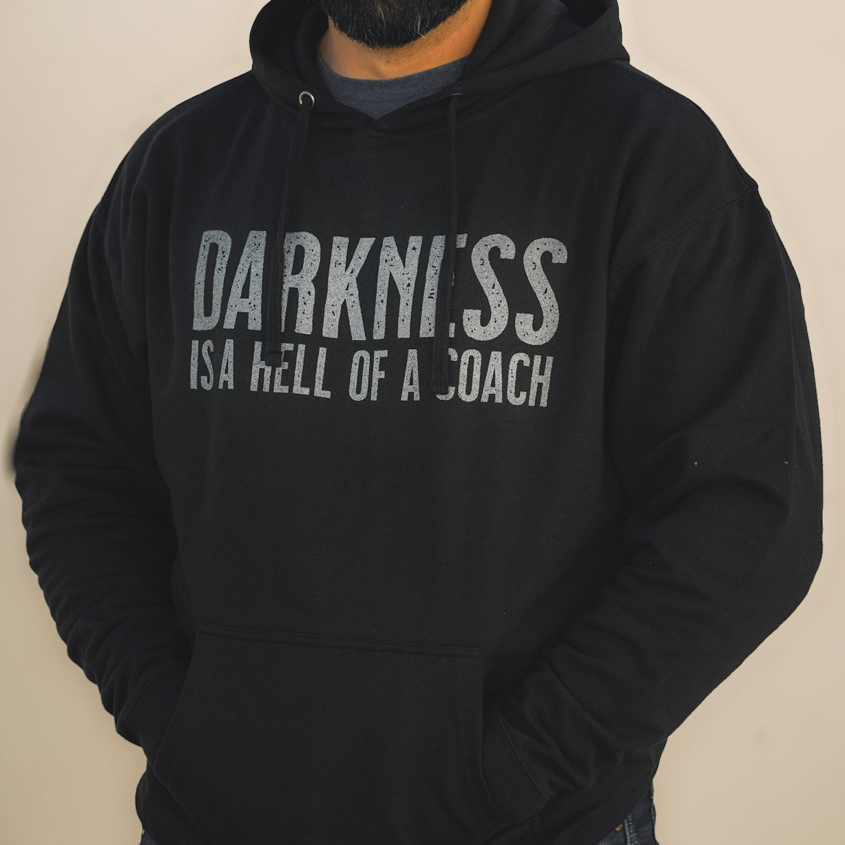 Darkness is a HELL of a Coach - Hoodie