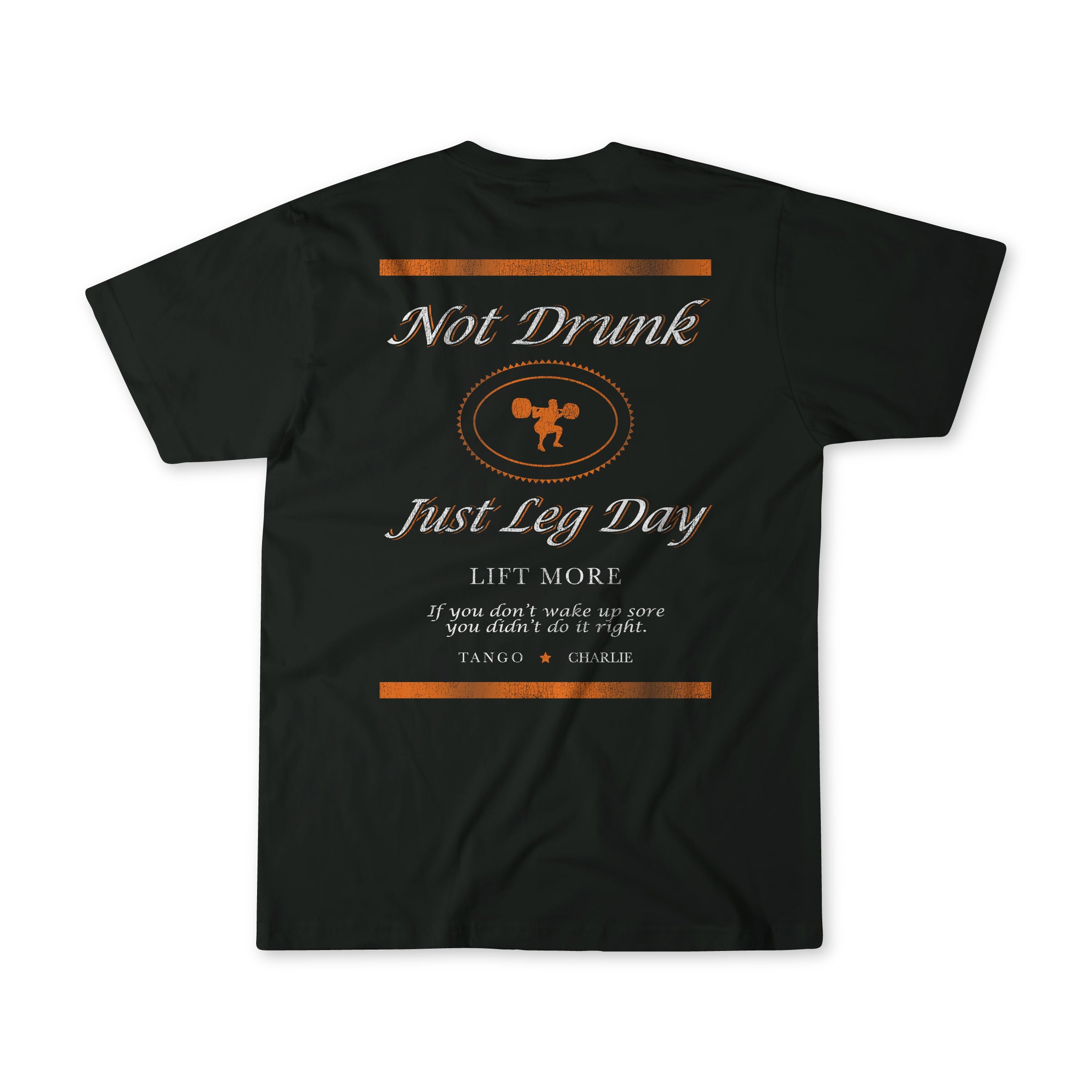 Just Leg Day - Black Tee
