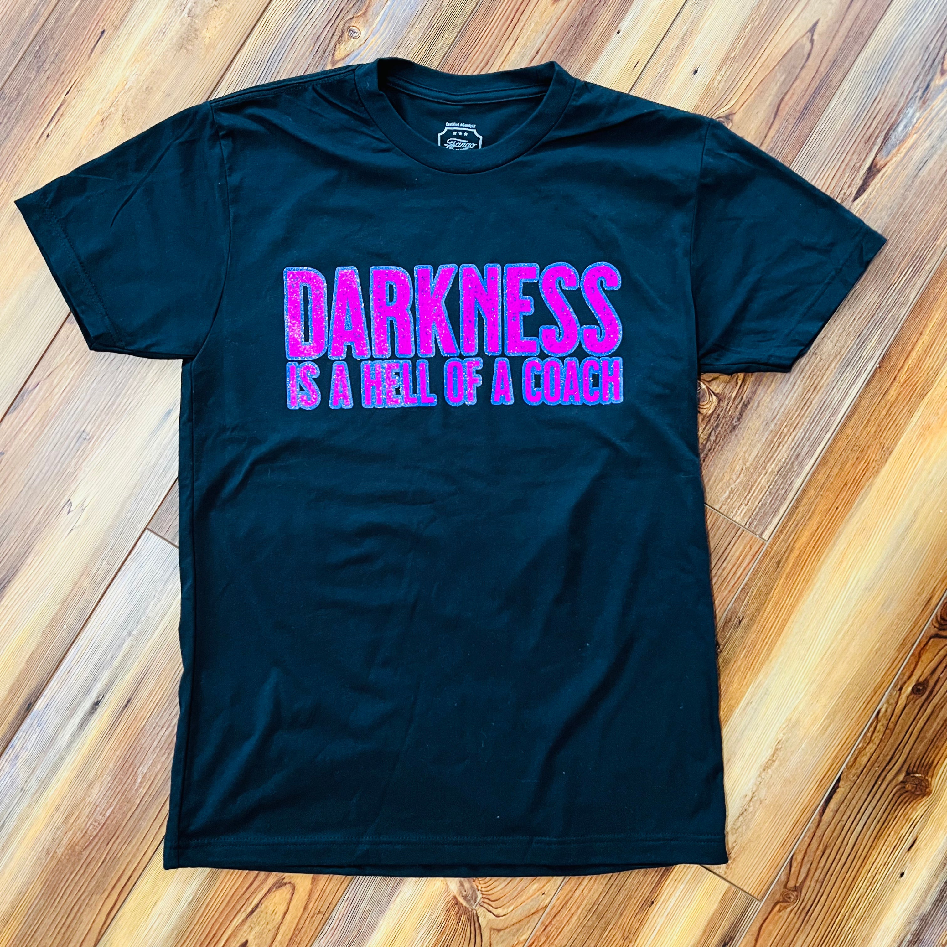 Darkness is a HELL of a Coach 2.0 - Tee