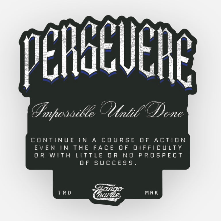 Persevere - Sticker