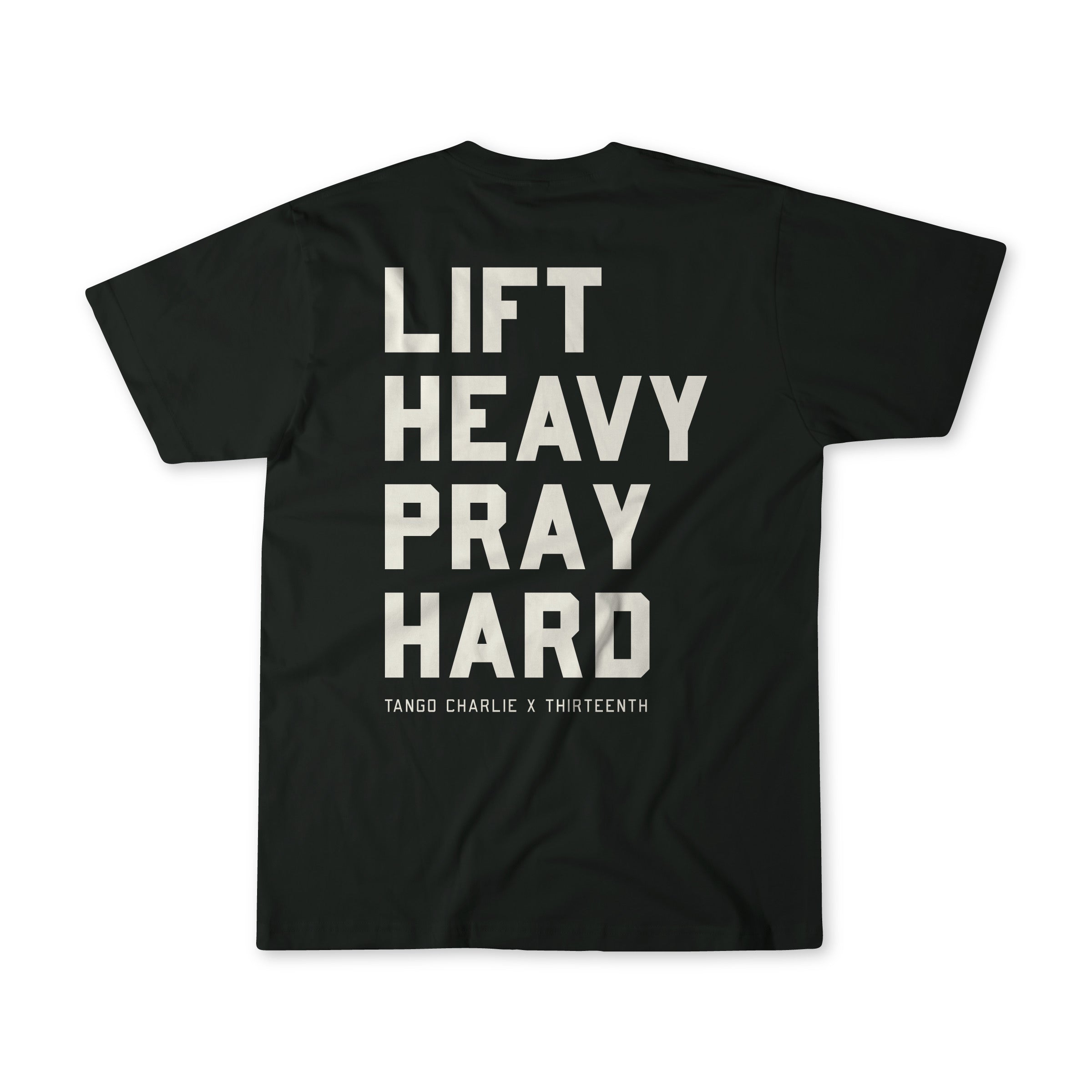 Lift Heavy. Pray Hard. - Black Tee