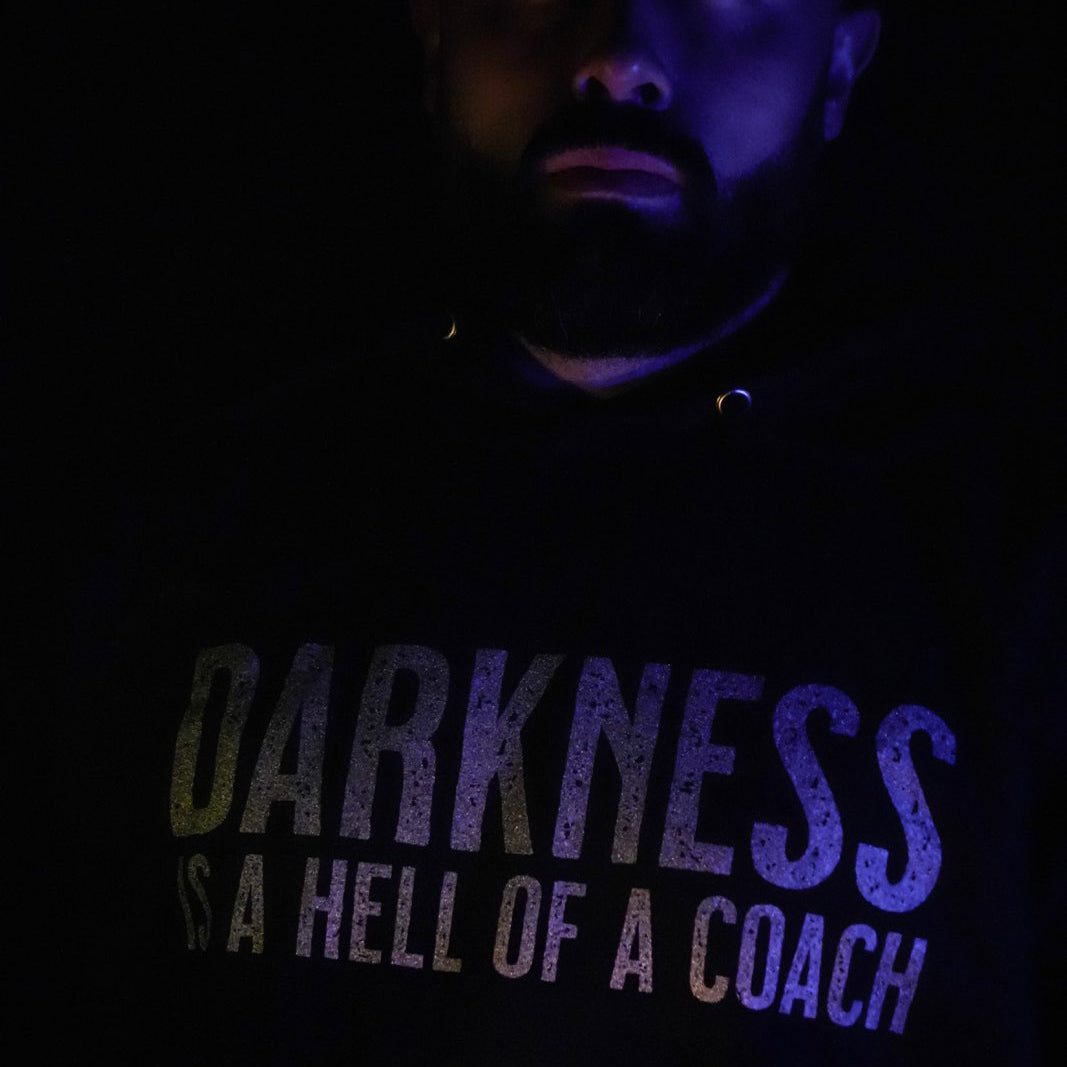 Darkness is a HELL of a Coach - Hoodie