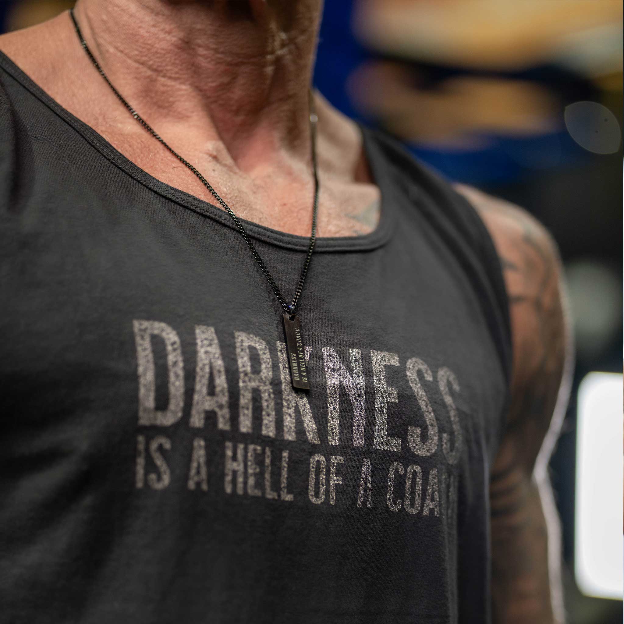 Darkness is a Hell of a Coach - Tag Necklace