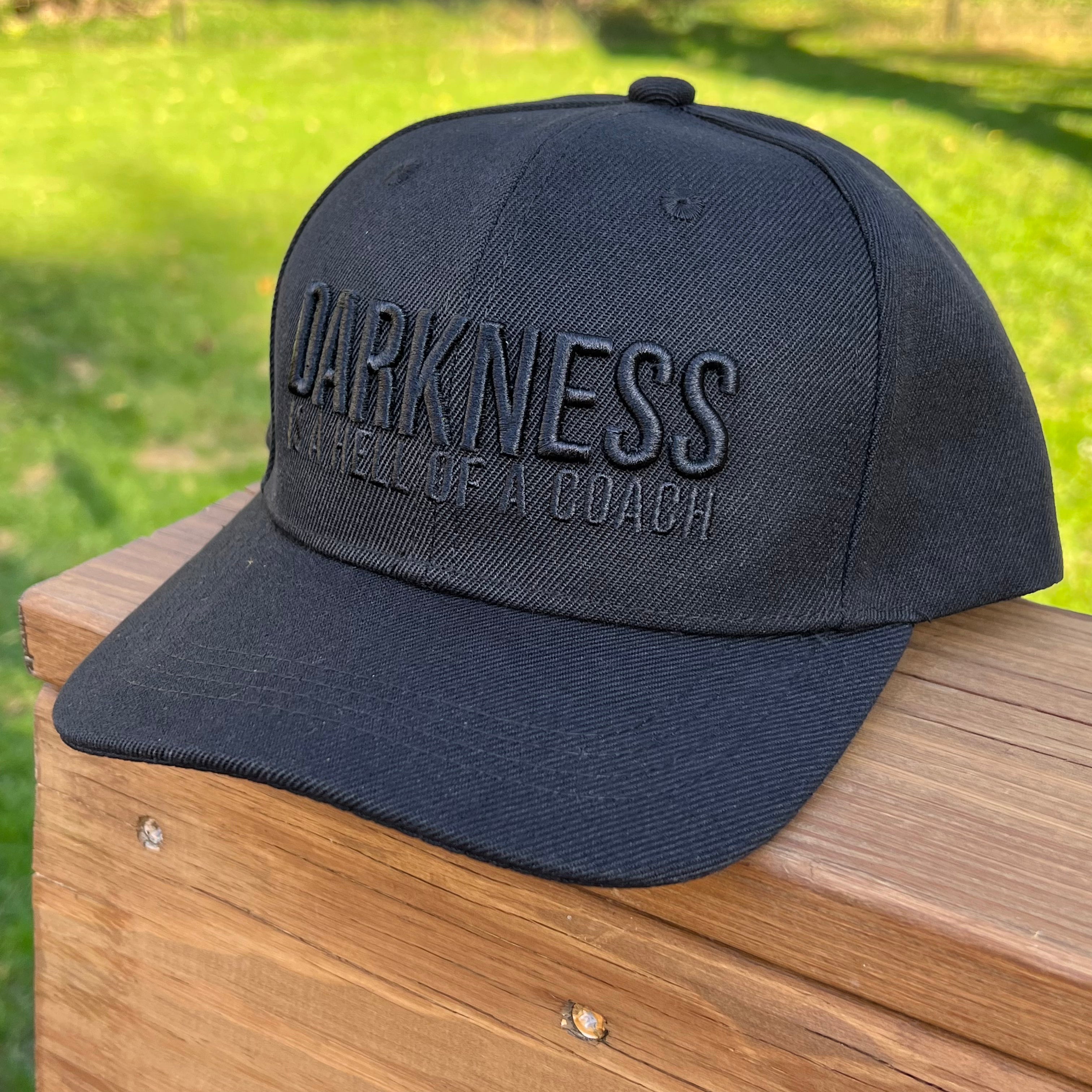 Darkness is a HELL of a Coach - Snapback Hat