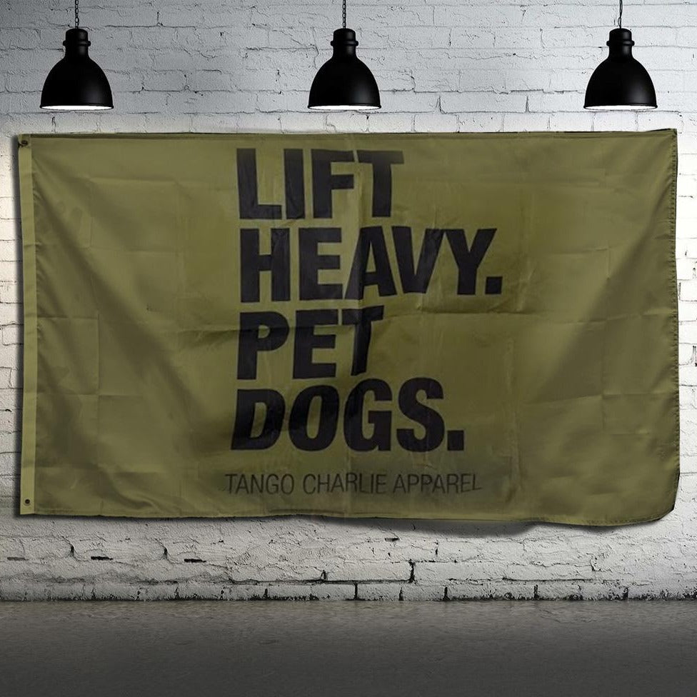 Lift Heavy. Pet Dogs. - Flag