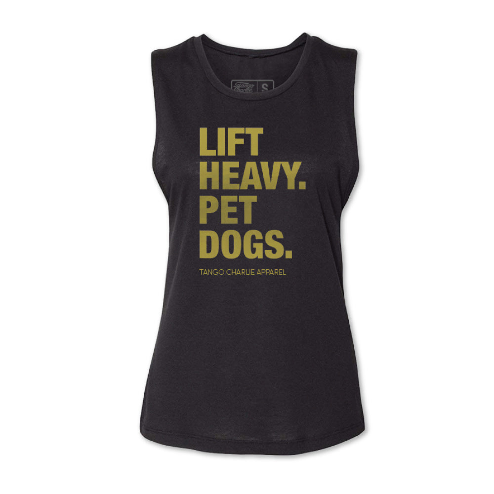 "GOLD Lift Heavy. Pet Dogs." - Womens Muscle Tank