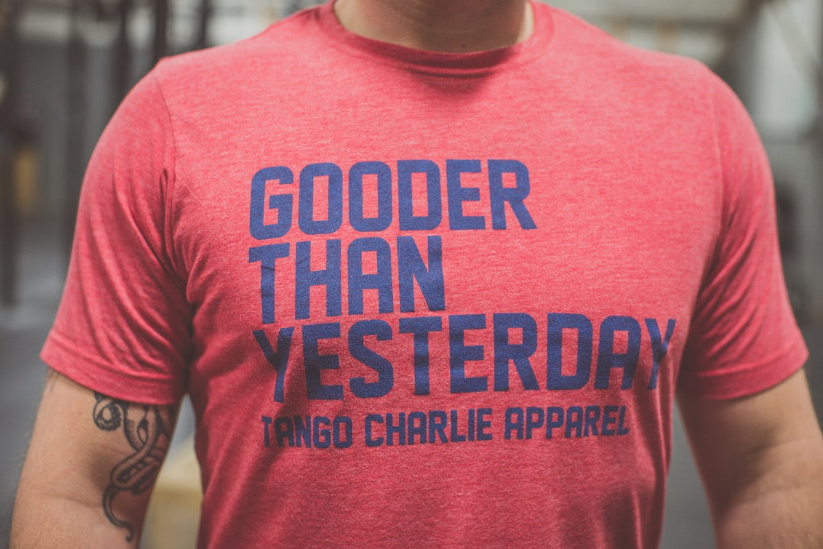 Gooder Than Yesterday - Tee